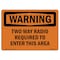 Signmission OSHA, Two Way Radio Required To Enter This Area, 10in X 7in Rigid Plastic, 10" W, 7" H, Landscape OS-WS-P-710-L-12439 - alternate 1
